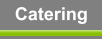 Catering