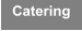 Catering